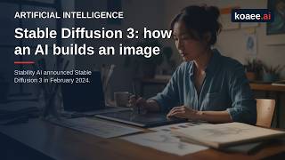 Stable Diffusion 3: how an AI builds an image