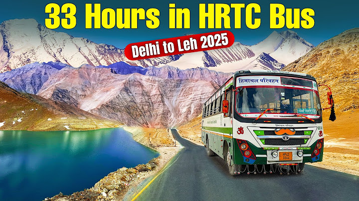 DELHI TO LADAKH - India's Longest Bus Journey with HRTC | दिल्ली से लेह लद्दाख | Himbus