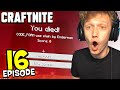 Craftnite: Episode 16 - I DIED IN THE END AND LOST EVERYTHING... (I'm sad)