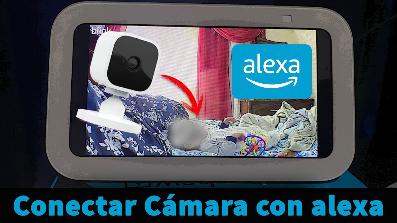 Cómo VER tu cámara en Alexa echo Show / conectar Blink mini con Echo show 