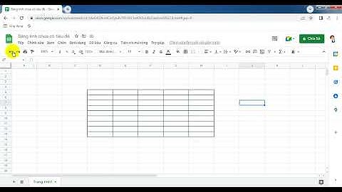 Hướng dẫn tạo google sheet