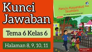 Kunci Jawaban Tema 6 Kelas 6 Halaman 8, 9, 10, & 11 #rancage