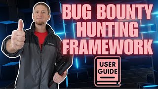A Complete Guide to My Bug Bounty Hunting Framework