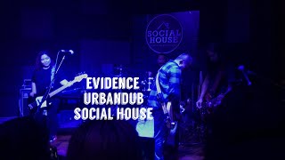 Evidence I URBANDUB I LIVE @ Social House I 03-31-2022