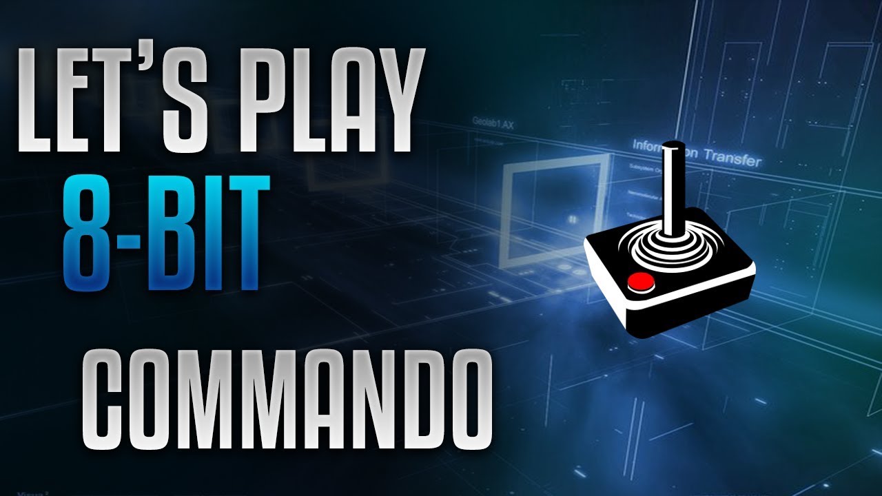 Let's Play 8-Bit Commando (20170809) - YouTube