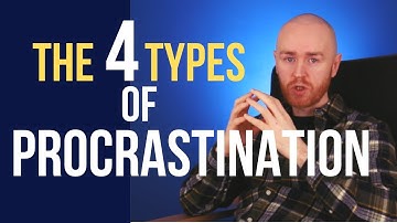 The 4 Types of Procrastination Explained in Depth
