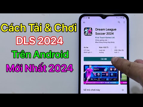 Cách Tải DLS 2024 Android – Tải Dream League Soccer 2024 Android Google Play mới nhất 2023