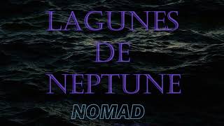 Lagunes de Neptune - NOMAD