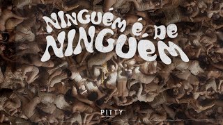 Pitty - Ninguém é de Ninguém (Videoclipe Oficial) chords