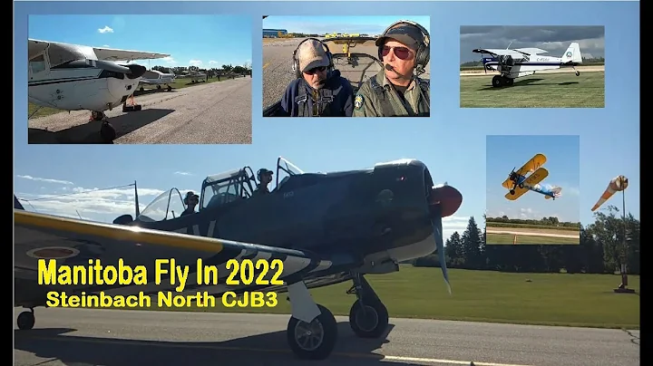 MANITOBA FLY IN 2022 Steinbach CJB3