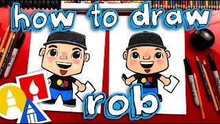 how to draw rob from art for kids hub