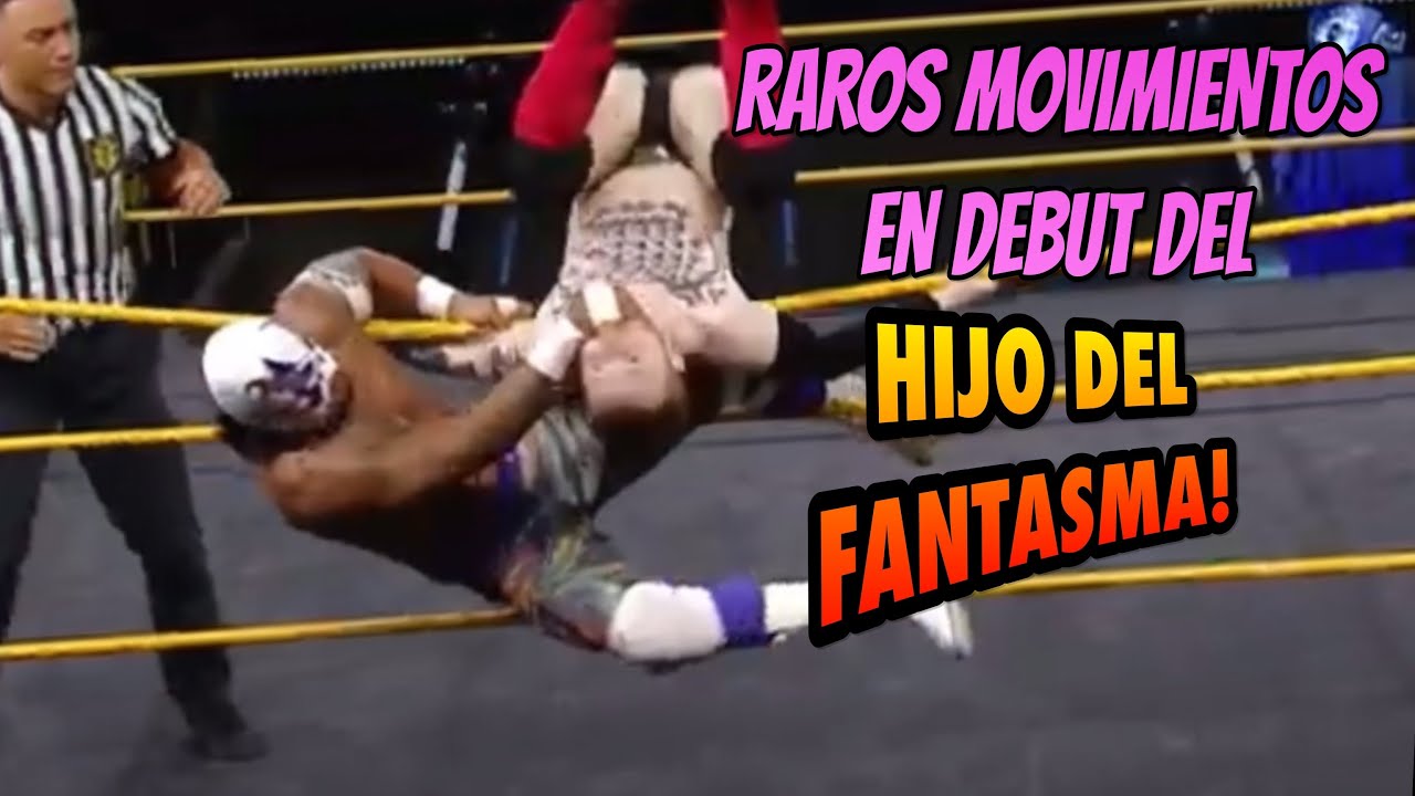 El Hijo Del Fantasma Gana Su Primer Combate En Debut Nxt Wwe Youtube
