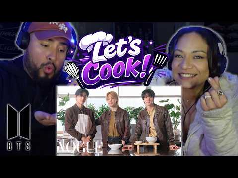 BTS (방탄소년단) Cook Dinner Together | Now Serving | Vogue | Reaction!