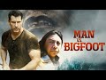 Man Vs Bigfoot 2021 Thriller Film Theresa Mills David D Ford Jan Duncan Weir 