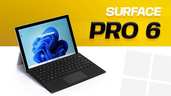 So sánh surface pro 4 và surface pro 6 năm 2024