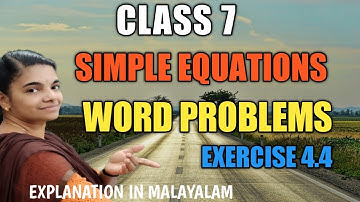 # CLASS 7 MATHS/ SIMPLE EQUATIONS / WORD PROBLEMS / EXERCISE 4.4