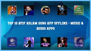 Top 10 Atif Aslam Song App Offline Android Apps screenshot 1