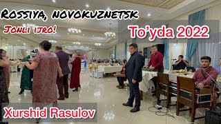 Xurshid Rasulov - Rossiyada To’yda (Jonli Ijro 2022)