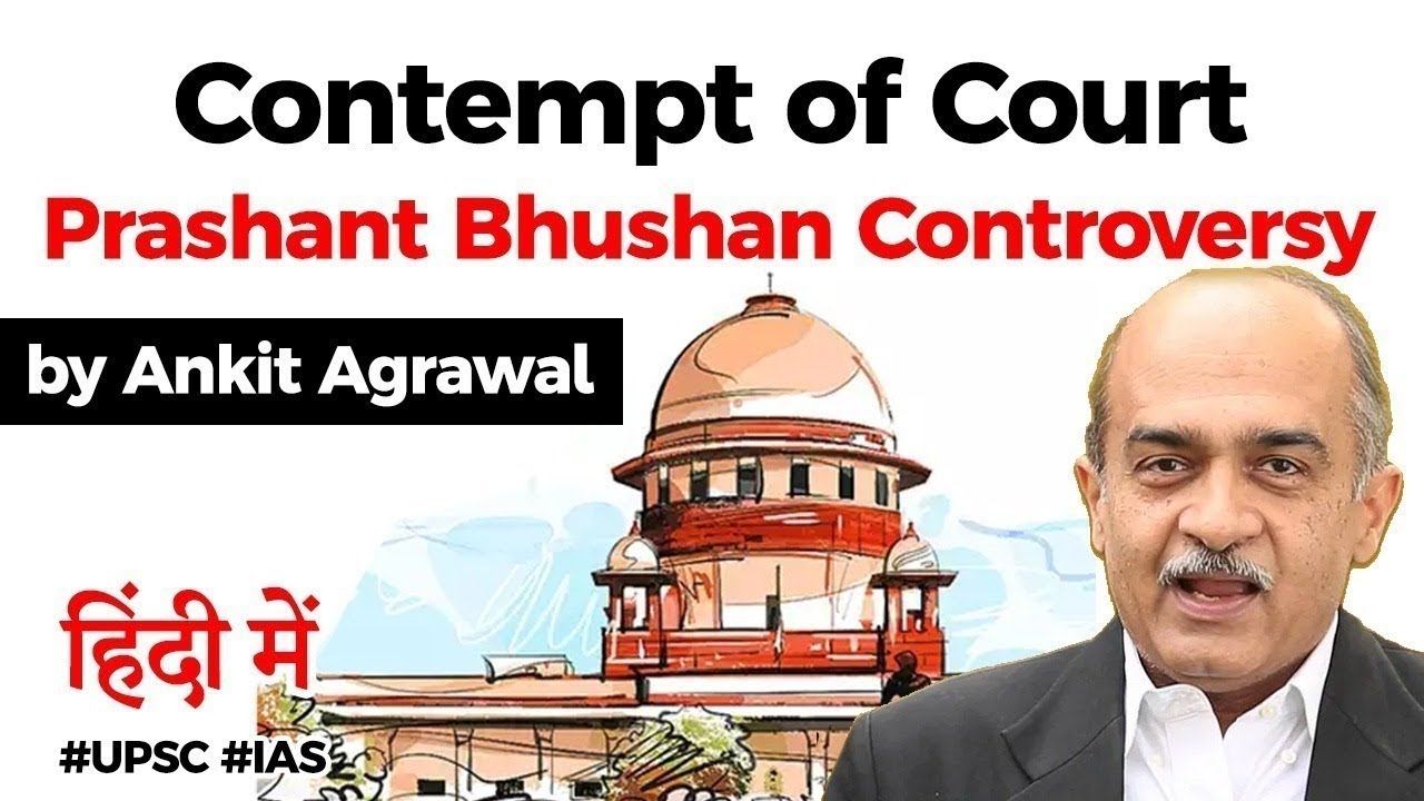 Supreme Court S Suo Motu Contempt Of Court Case Against Prashant Bhushan Current Affairs 2020 Upsc Youtube