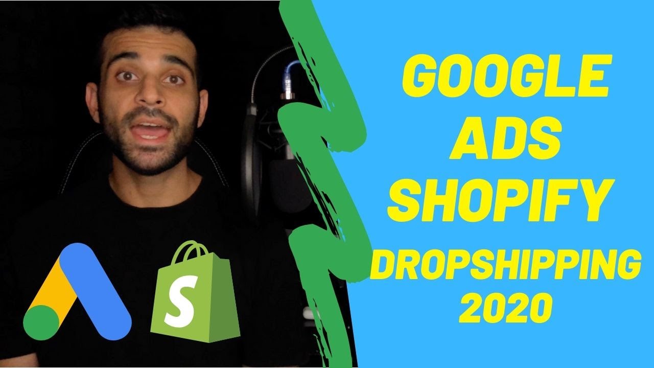 Google Ads Shopify Dropshipping Tutorial 2020 (What They Don't Tell You