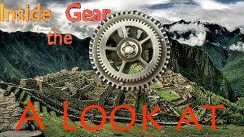 A Look at Inside the Gear