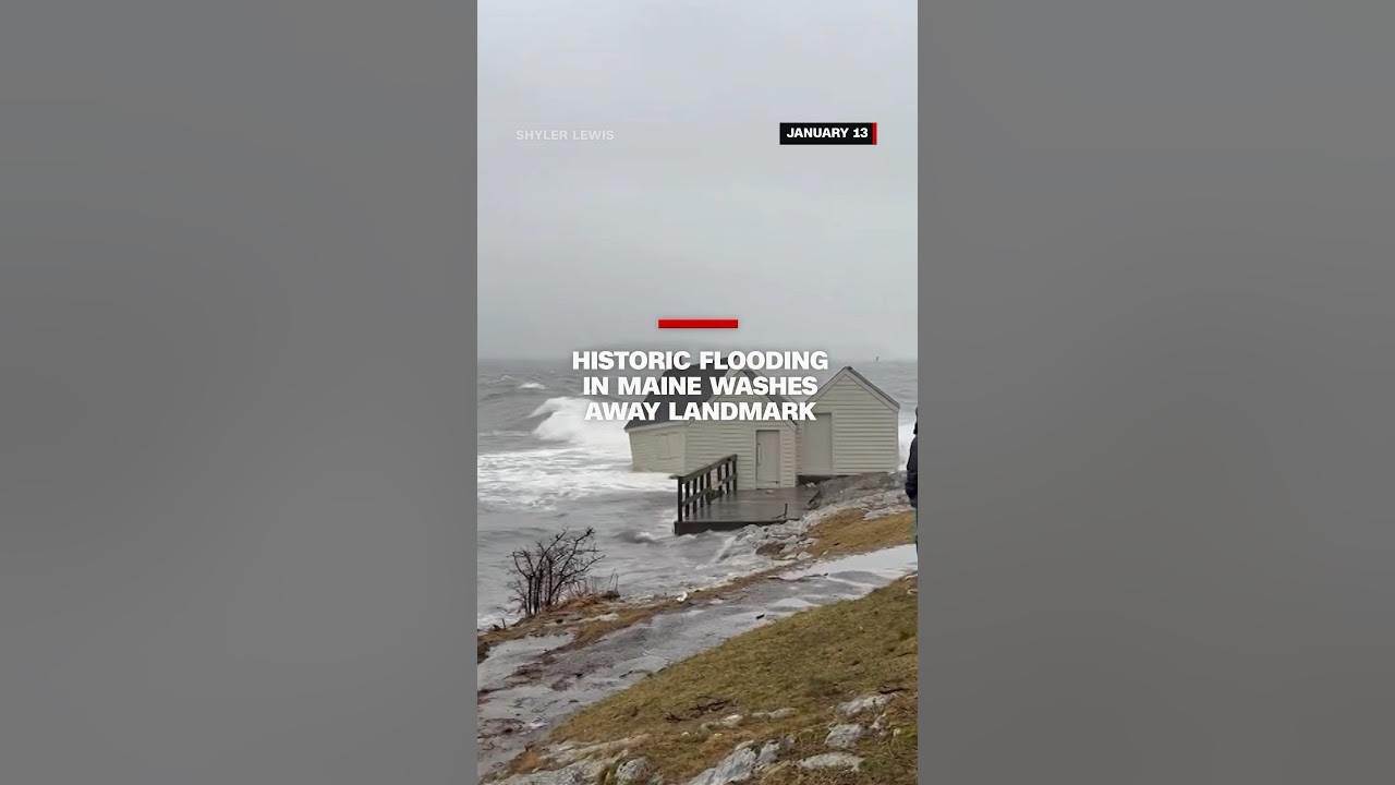 Extreme flooding in Maine washes away local landmark