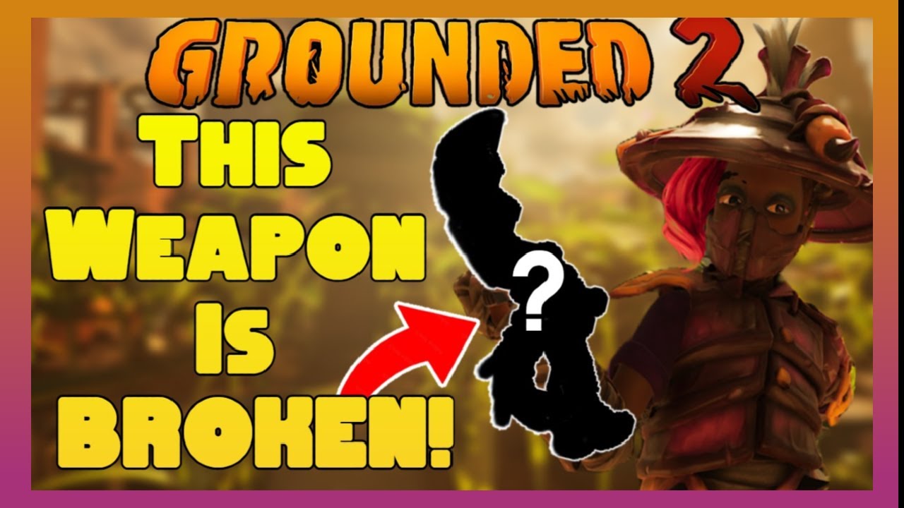 Это оружие СКРЫТО СЛОМАНО в Grounded 2!