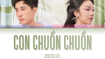 (LYRICS) CON CHUỒN CHUỒN - Hoàng Duyên x Sơn.K | Color Coded Lyrics