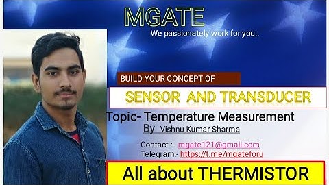 IN - sensor and industrial instrumentation (Temperature Measurement- Thermistor), lecture -18