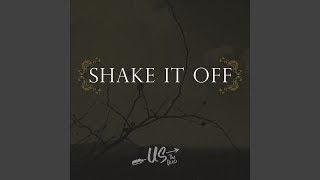 Shake It Off - Us The Duo