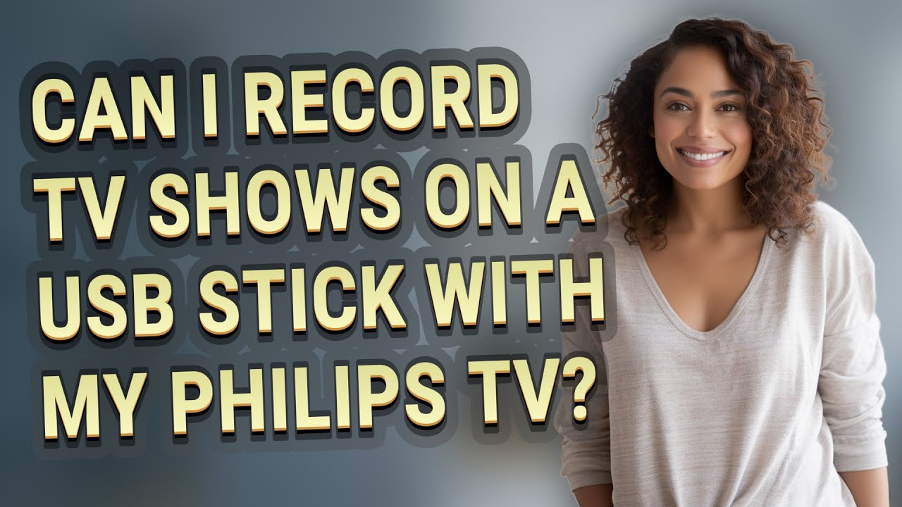 Can i record tv shows on a usb stick with my philips tv youtube