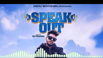 Speak Out ( Official Song ) Raja Game Changerz | Sidhu Moose Wala | Latest Punjabi Song 2019