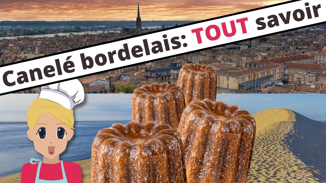 Canelé bordelais: Son Histoire, sa recette!