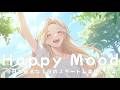Happy Mood Chill Pop 💖 Soft Happy Songs That Make Today Feel Beautiful