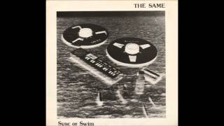 The Same - Sync Or Swim