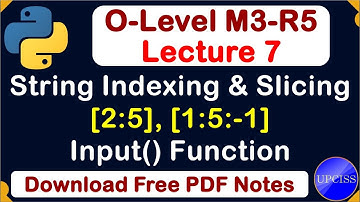 O-Level M3 R5 | Python String Indexing and Slicing Full Explain| Lecture 7