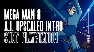 Mega Man 8 - PS1 - AI Upscaled Intro Movie (1080p)