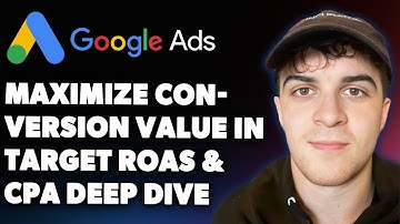 How to Maximize Conversions / Conversion Value in G Ads Target Roas & Cpa Deep Dive (Full 2025Guide)