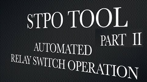 N0AGI - STPO TOOL RELAY SWITCH OPERATION - Part 2