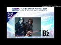 B&rsquo;z テレビ朝日 DREAM FESTIVAL ギリギリchop