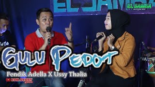 GULU PEDOT - Fendik Adella ft Ussy Thalia [Cover ]ELSAMBA DutCom BDS||Musike Nano Nano