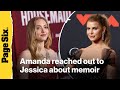 Amanda Seyfried reached out to Jessica Simpson about her memoir
