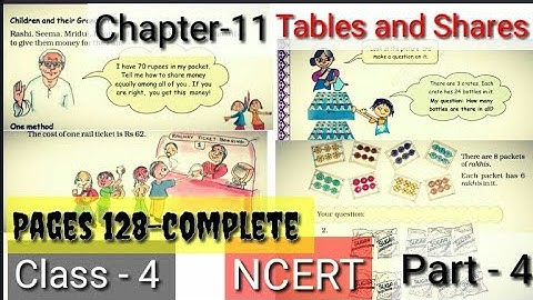 Tables and Shares || NCERT| Class-4||Chapter-11 || |Math-Magic|| Q-Solutions|| Part 4 Pages 128-132