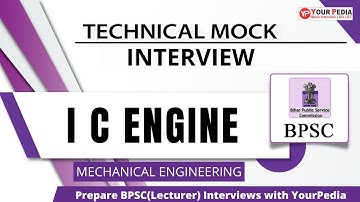 IC Engine Mock interview for BPSC(Lecturer) | Prepare with YourPedia to crack the BPSC Interview