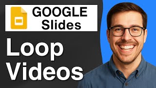 How to Loop Videos in Google Slides [2025 Easy Guide]