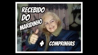 RECEBIDO DO MARIDINHO + COMPRINHAS