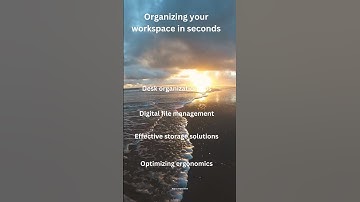 Organizing your workspace in seconds
