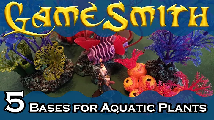 5 Bases for Aquatic Plants for your Tabletop Game (2019) GameSmith S03E008