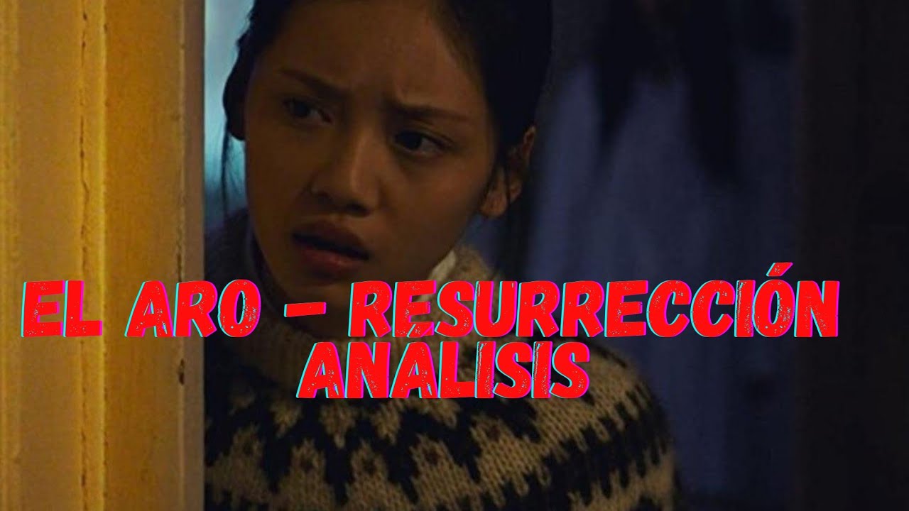 El Aro - resurrección. Película china - YouTube