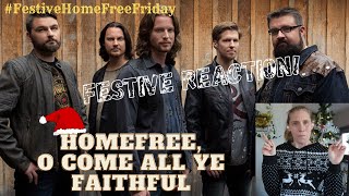 FESTIVE REACTION! HomeFree, O Come All Ye Faithful (AUDIO) 🎄🎼 #FestiveHomeFree #Carols #HomeFree